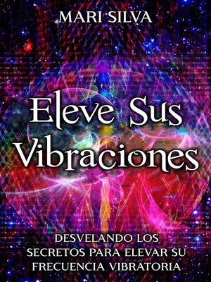 cover image of Eleve sus vibraciones